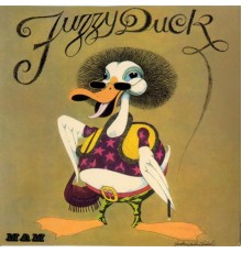 Fuzzy Duck - Fuzzy Duck