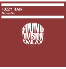 Fuzzy Hair - Move On