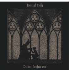 Fvneral Fvkk - Carnal Confessions