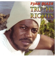 Fyah Blaze - Truths and Rights