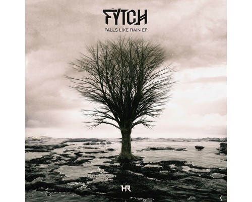 Fytch - Falls Like Rain EP