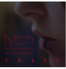 Fytch - In These Shadows