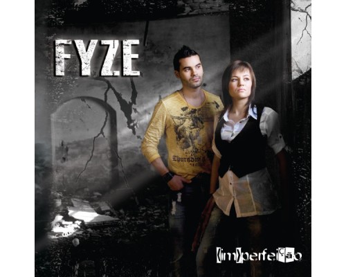 Fyze - (Im)perfeição