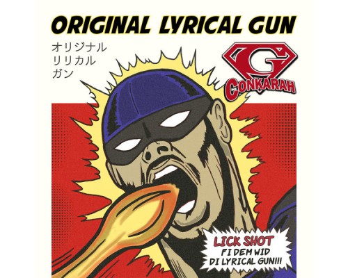 G-Conkarah - Original Lyrical Gun