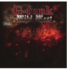 G-Funk - Wild West