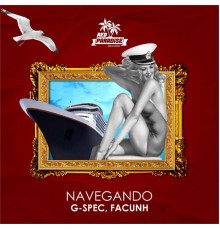 G-Spec, Facunh - Navegando