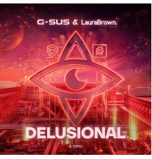 G-Sus, LauraBrown - Delusional