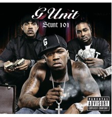 G-Unit - Stunt 101