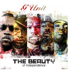 G-Unit - The Beauty Of Independence