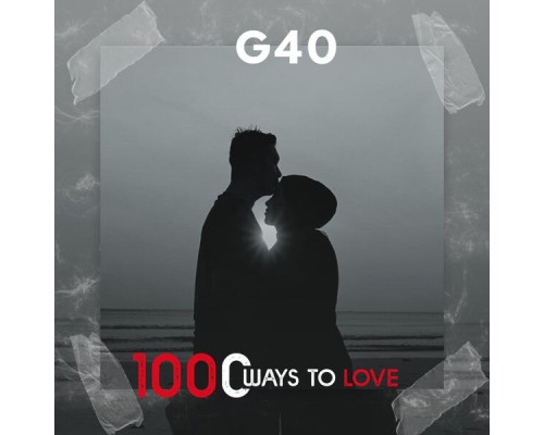 G40 - 1000 Ways to Love