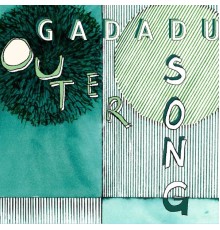 GADADU - Outer Song