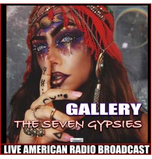 GALLERY - The Seven Gypsies (Live)