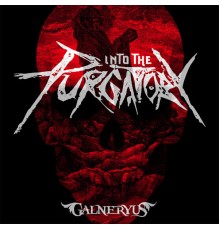 GALNERYUS - Into The Purgatory