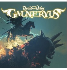 GALNERYUS - BETWEEN DREAD AND VALOR