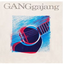 GANGgajang - GANGgajang