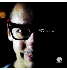 GAS - Ray of Light