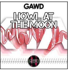 GAWD - Howl at the Moon