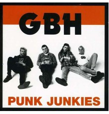 G.B.H - Punk Junkies