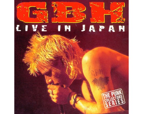 GBH - Live in Japan