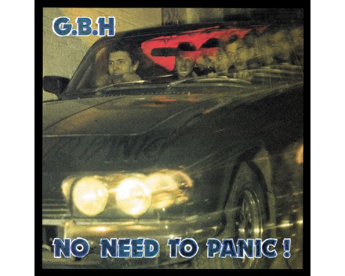 GBH - No Need to Panic!