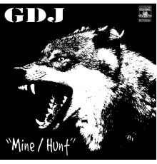 GDJ - Mine / Hunt