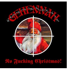 GEHENNAH - No Fucking Christmas!