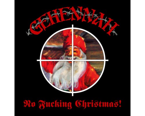 GEHENNAH - No Fucking Christmas!