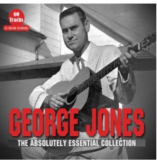 GEORGE JONES - The Absolutely Essential Collection