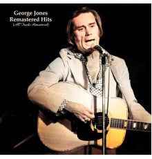 GEORGE JONES - Remastered Hits (All Tracks Remastered)