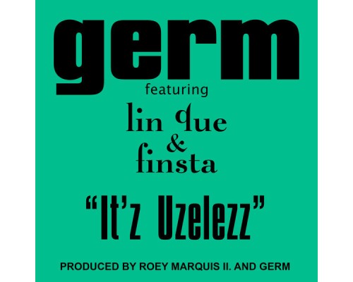 GERM - It'z Uzelezz