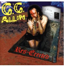 GG Allin - Res-Erected (GG Allin)