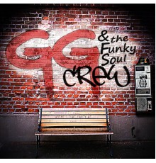 GG & The Funky Soul Crew - Where´s That Party At