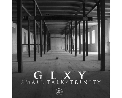 GLXY - Small Talk