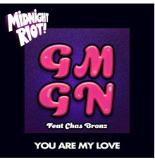 GMGN - You Are My Love