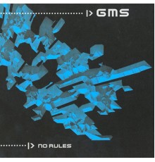 GMS - No Rules