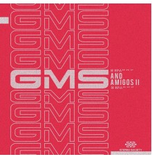 GMS - Gms and Amigos II