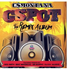 G$Montana - GSPOT The Remix Album