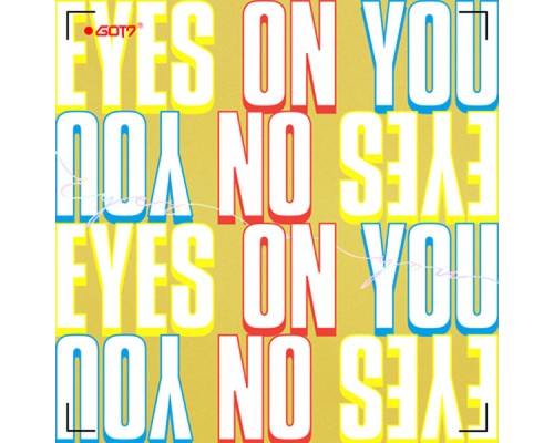 GOT7 - Eyes On You