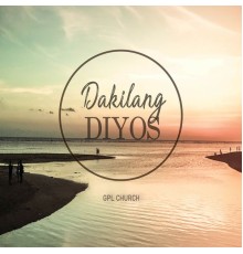 GPL WORSHIP - Dakilang Diyos