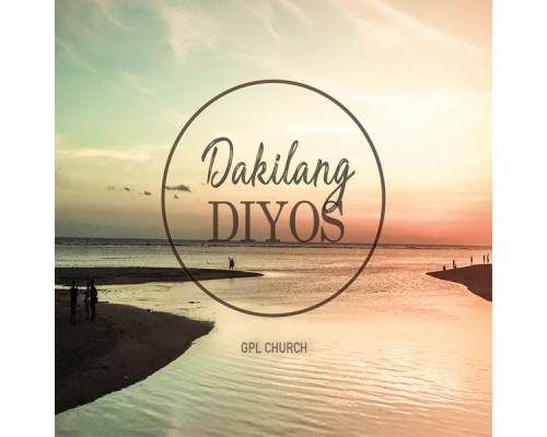 GPL WORSHIP - Dakilang Diyos