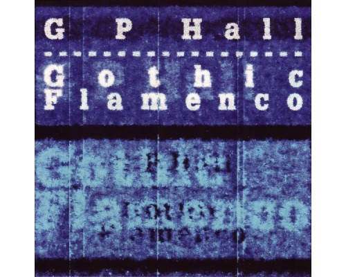 GP Hall - Gothic Flamenco