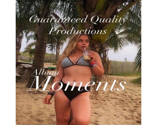 G.Q - Moments