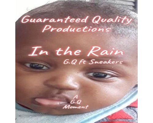 G.Q - In The Rain