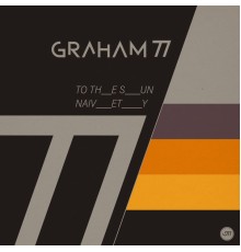 GRAHAM77 - To The Sun / Naivety