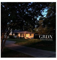 GRDN - Afterwards