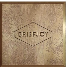 GRIEFJOY - GRIEFJOY (Gold Edition)