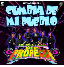 GRUPO PROFECIA - Cumbia de Mi Pueblo