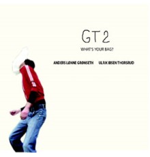 GT2 - What's Your Bag