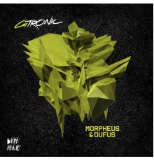 GTRONIC - Morpheus & Dufus EP