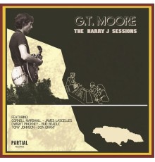 G.T. Moore - The Harry J Sessions